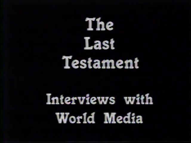 File:The Last Testament - Interviews with World Media (1985) ; still 00m 41s.jpg