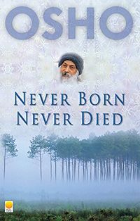 Never Born, Never Died.jpg