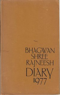 Bhagwan Shree Rajneesh (diaries) 1977 ; Cover.jpg